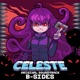 Celeste B Sides Original Game Soundtrack