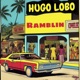 Ramblin feat Ramón Lobo Single