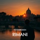 Rimani Single