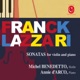 Franck Lazzari Sonatas for Violin Piano