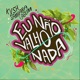Eu Não Valho Nada Single