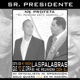 Sr Presidente Contra Hugo Chávez Single