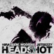 HeadShot feat Jsteezzy Single
