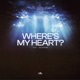 Where s My Heart Single