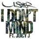 I Don t Mind feat Juicy J Single