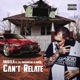 Can t Relate feat Dj Habanero Rulie Single