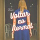 Voltar ao Normal Single