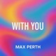 With You Radio Edit Single