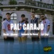 Pal Carajo Single