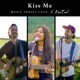 Kiss Me Single feat KynTeal Single