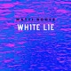 White Lie Single