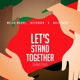 Let s Stand Together Remastered Single