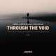 Through the Void Single