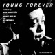 Young Forever a Tribute to Lester Young 2021 Remastered