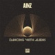Dancing with Aliens