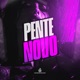 Pente Novo Single