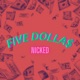 Five Dolla Single