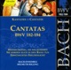 Bach J S Cantatas Bwv 182 184