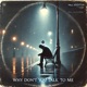 Why Don t You Talk to Me Single