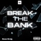 Break the Bank Single