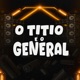 O Titio É o General Single