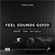 FEEL SOUNDS GOOD Sampling SOUNDS GOOD at Home Single