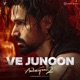 Ve Junoon From Awarapan 2 Single