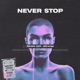 Never Stop Single