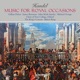 Handel Music for Royal Occasions