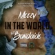 Bankmoney Ent Presents In the World feat Bandaide Single