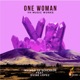 One Woman feat Dvine Lopez Single