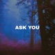 Ask You Single