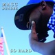 So Hard Single
