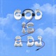 God Is a DJ Single