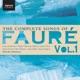 The Complete Songs of Fauré Vol 1