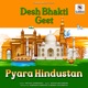 Pyara Hindustan Single