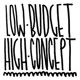 Low Budget High Concept EP
