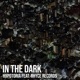 In The Dark feat Rhyce Records Single