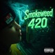 Smokeweed 420 Single
