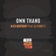 Own Thang feat DJ Funky C Single