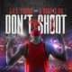 Don t Shoot BLM feat Z Ro K Rino Single