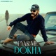 Pyar Me Dokha Single