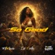So Good Radio Single