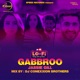 Gabbroo Lo Fi Remix Single