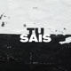 TU SAIS Single feat West Single