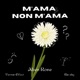 M ama non m ama feat Klio Shy Versus Effect Single