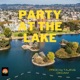 Party At the Lake Single