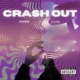 Crash Out feat J cob Single