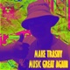Make Trashy Music Great Again EP