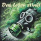 Das Leben stinkt Single